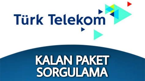Türk telekom kalan kullanım hakkı sorgulama